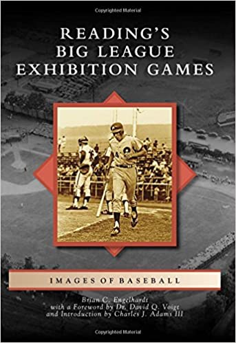 Images of Baseball - Reading's Big League Exhibition Games